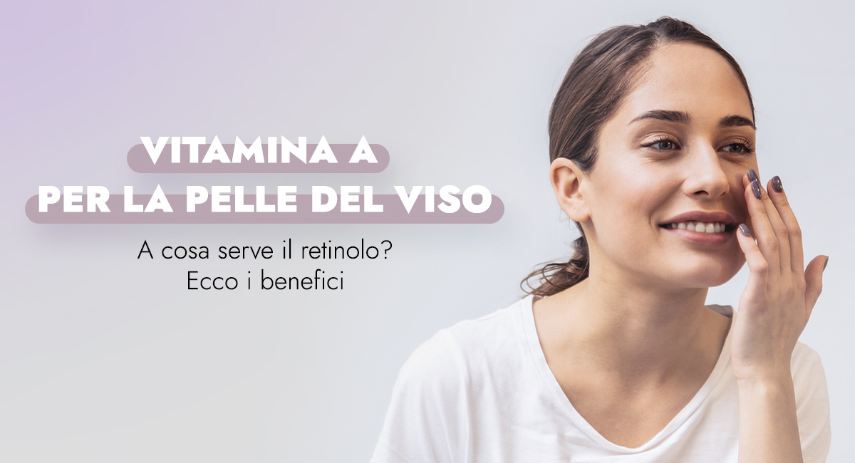 Vitamina A per la pelle