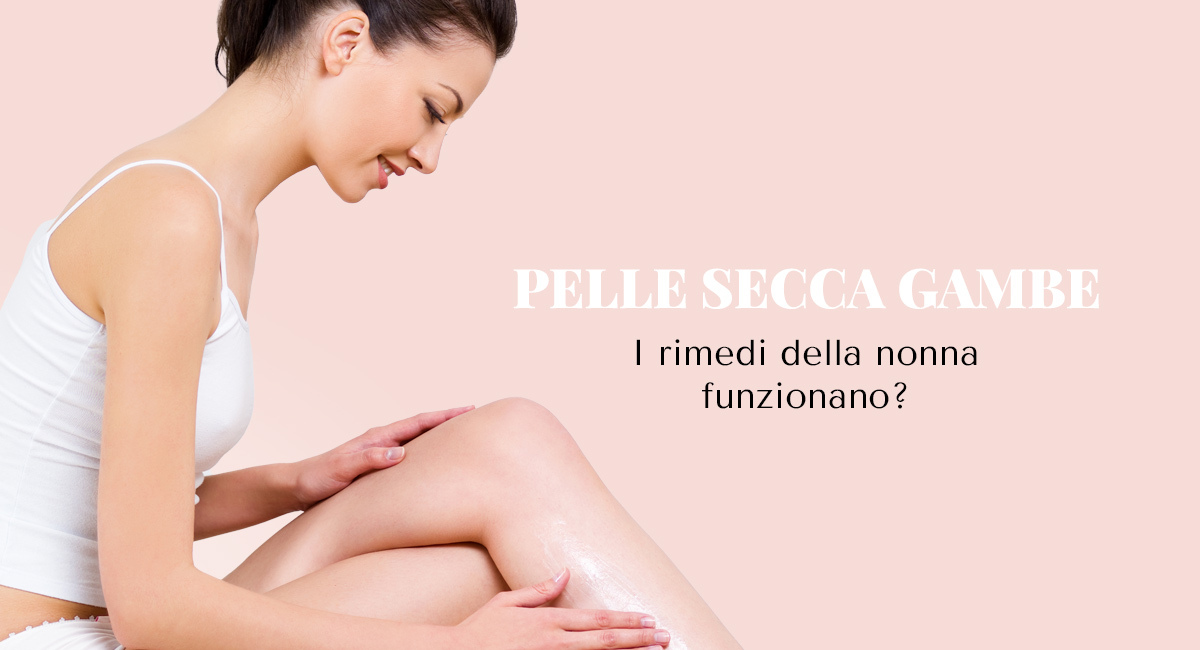 pelle secca gambe
