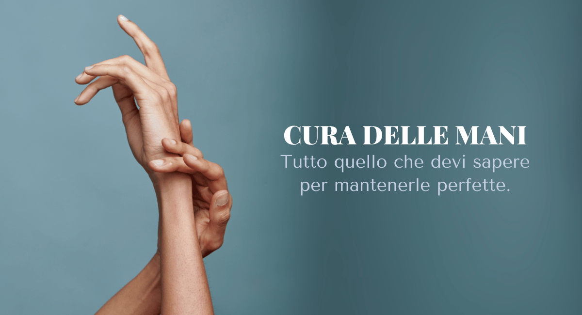 CURA DELLE MANI_COVER BLOG UNIQA